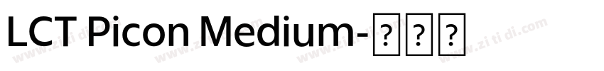 LCT Picon Medium字体转换 LCT Picon Medium字体转换